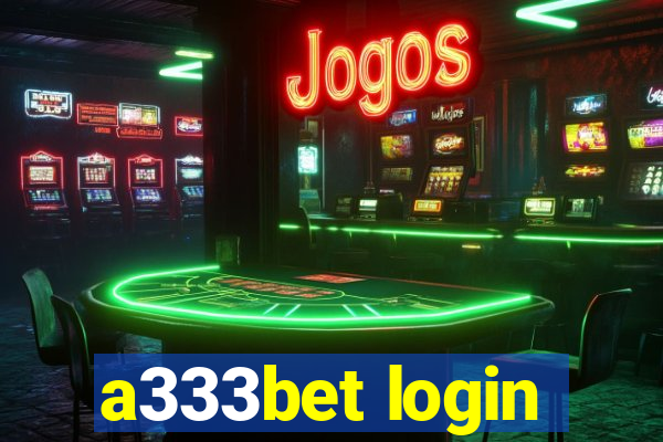 a333bet login